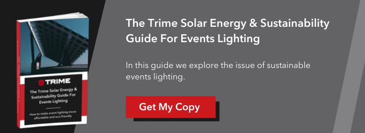 The Trime Solar Energy & Sustainability Guide For Events Lighting (1)
